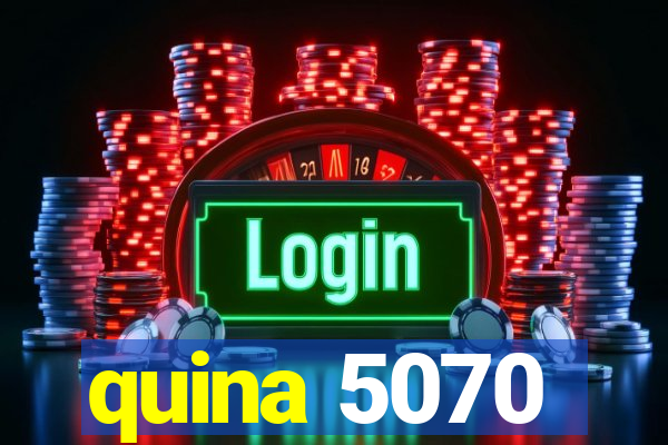 quina 5070